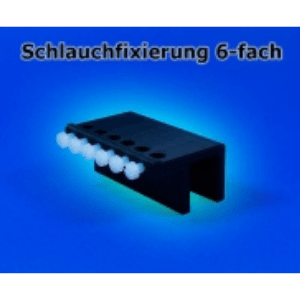 Schlauchfixierung 6 fach.